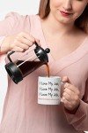 I Love My Job: Funny Coffee Mug for Office