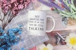 Funny Sarcastic Mug: Still Talking? Coffee Time!
