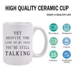Funny Sarcastic Mug: Still Talking? Coffee Time!