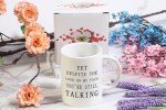 Funny Sarcastic Mug: Still Talking? Coffee Time!