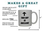 This Guy Is Awesome Funny Coffee Mug