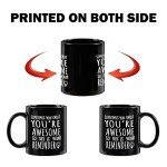 You're Awesome Funny Coffee Mug - 11oz