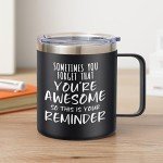 You're Awesome! Funny Coffee Mug Gift