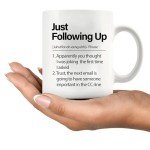 Just Following Up Boss Mug – Sarcastic Office Gift