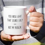 You Know What That Sounds Like? Mug