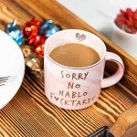 Sorry No Hablo Fuctardo Funny Coffee Mug