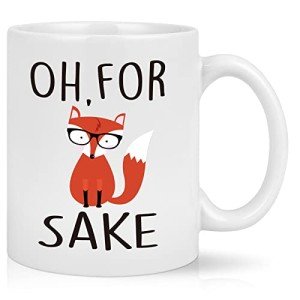 Oh, For Fox Sake! Funny Coffee Mug