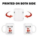 Oh, For Fox Sake! Funny Coffee Mug