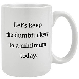 Let’s Keep It Minimal Funny Coffee Mug