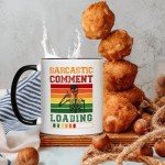 Loading Sarcasm Coffee Mug - Perfect Gag Gift!