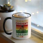 Loading Sarcasm Coffee Mug - Perfect Gag Gift!