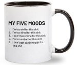 Five Moods Funny Coffee Mug for Anyone