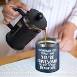 Awesome You Inspirational Coffee Mug - Gifts for Him
