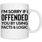 I'm Sorry If I Offended You Mug