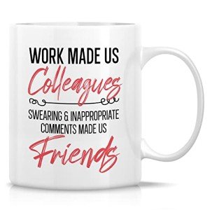 Swearing Friends Coffee Mug - Colleagues to Besties