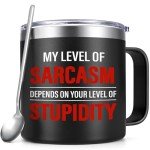 Sarcasm Level Coffee Mug for Stupid Questions