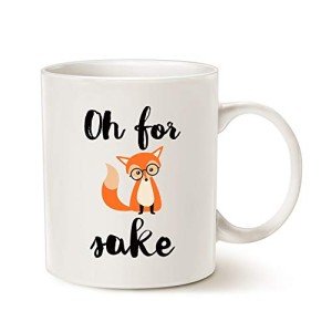 Oh for Fox Sake Funny Coffee Mug