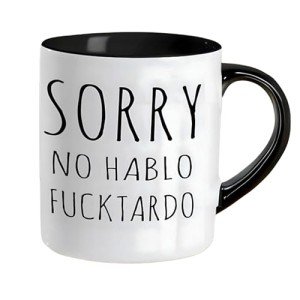 No Hablo Fucktorado Funny Coffee Mug 11oz