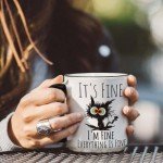 It's Fine, I'm Fine - Funny Cat Mug