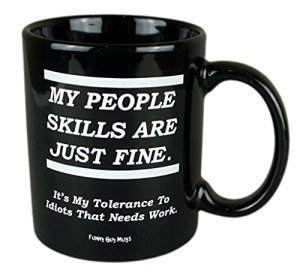 My People Skills Are Just Fine Coffee Mug
