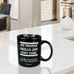 My People Skills Are Just Fine Coffee Mug