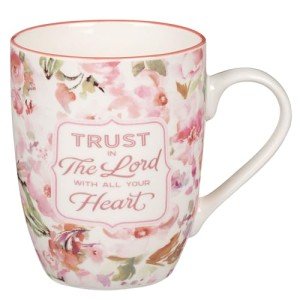 Trust in the Lord Inspirational Coffee Mug