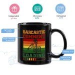 Sarcastic Comment Loading Funny Coffee Mug