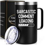 Sarcastic Comment Loading Stainless Steel Coffee Mug