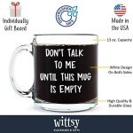 Don't Talk To Me Funny Coffee Mug