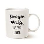 Love You Most Funny Mug for Her