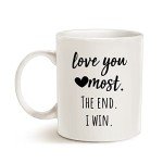 Love You Most Funny Mug for Her
