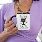 I'm Fine, Everything's Fine - Funny Cat Mug