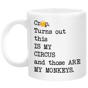 Kraftiful Turns Out This Is My Circus And These Are My Monkeys Mug, Funny Boss Mug, Mothers Day Gifts for Mom from Daughter Son, Ceramic Cups, Best Birthday Gifts for Mom Mother Mama Coworker
