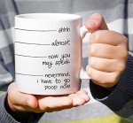 Retreez Funny Mug - shhh, almost, now you may speak, I have to go poop 11 Oz Ceramic Coffee Mugs - Funny, Sarcasm, Sarcastic, Inspirational birthday gifts for friends, coworkers, siblings, dad or mom