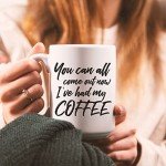 “Come Out Now” Funny Coffee Mug; Cute 15 oz White Ceramic Cup with a Cool Slogan; Great Unique Birthday or Novelty Gift