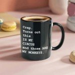 Flaskars Funny Coffee Mug for Women - Crap Turns Out This Is My Circus And These Are My Monkeys - Funny Gifts for Coworker Best Friend Mom Men - 11 oz Ceramic Tea Cup Novelty Mug