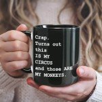 Flaskars Funny Coffee Mug for Women - Crap Turns Out This Is My Circus And These Are My Monkeys - Funny Gifts for Coworker Best Friend Mom Men - 11 oz Ceramic Tea Cup Novelty Mug