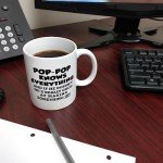 ThisWear Funny Grandpa Gift For Pop-Pop Knows Everything Pop-Pop Fathers Day Mug 11oz Ceramic Coffee Mug with Handle
