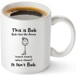 This Is Bob Funny Stickman Figure Coffee Mug - Bob Has No Arms Adult Humor Mug for Him Husband Boyfriend Gift Idea - Hilarious Birthday Presents for Office Coworker or Dad - 11 oz White Novelty Cup