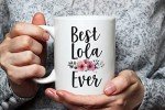 Fonhark - Lola Coffee Mug, Lola Filipino Grandmother, Best Lola Mug, Best Lola Ever Mug, Reality TV Pop Culture, 11 Oz Novelty Coffee Mug/Cup, White…