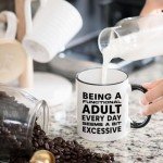 Gelid Being A Functional Adult Every Day Seems A Bit Excessive Coffee Mug - Funny Office Coworker Birthday Gift Idea for Him Her – Humorous Sarcastic Present for Best Friend Men Women - 11oz Cup