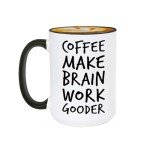 Veracco Coffee Make Brain Work Gooder Mug Funny Coffee Lover Gift Humorous Idea Family Friends Birthday Presents Sarcastic Office Tea Cup Caffeine Addict Brain Booster Gooder Vibes