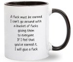 Gelid A Fuck Must Be Earned Coffee Mug - Funny Coworker Birthday Gift Idea for Him Her Men Women – Humorous Sarcastic Present for Boss Employer Office Best Friend - 11 oz Cup Novelty Drinkware