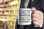 I Survived Another Meeting That Should Have Be - Funny Ceramic Mug - Sarcastic Joke Adult Humor - Perfect Work Appreciation Gift, Employee, Boss, Coworkers, Birthdas 11oz Coffee Mug - by Funnwear