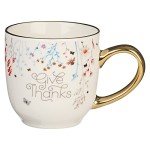 Christian Art Gifts Topsy-Turvy Wildflowers Ceramic Coffee Mug with Gold Handle – 11 oz. Lead and Cadmium-free Coffee Mug for Women with Inspirational Bible Verse: Give Thanks - 1 Thessalonians 5:18