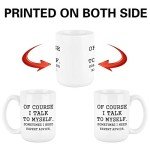 YHRJWN Funny Coffee Mug Of Course I Talk To Myself Sometimes I Need Expert Advice Novelty Gift for Coworker Friends Boss Christmas Thanksgiving Gifts for Men Women Ceramic Coffee Mug 16 Oz White