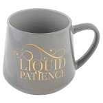 Karma Novelty Ceramic Coffee Mug Liquid Patience - 16 oz Cute Sarcastic Coffee and Tea Mug – Funny Coffee Mug with Witty Sayings for Women and Men, Gift for Friends, Coworkers, Boss, Mothers Day Gifts