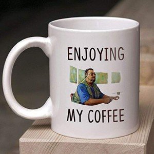 TYCLTY Funny Coffee Mug Tea Cup The Big Lebowski Walter Sobchak Enjoying My Coffee Mug White Ceramic 11oz Cup, waYanl-581, BZ305