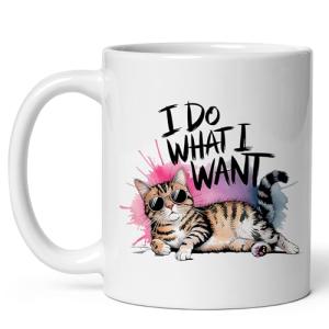 I Do What I Want Ceramic Coffee Mug 11oz Cute Funny Cat Meme Souvenir -Tea Coffee Mug with Comfortable Grip - Unique Fun Gift Cup for Men Women Mom Dad - Vibrant Long-Lasting Print ID44991