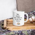 uinwk Inspirational Coffee Mugs,You Make The World A Better Place Coffee Mug,Birthday Christmas Gifts For Her Mom Sisters Coworker Boss,Rainbow Coffee Mug 11oz